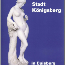 Museum Stadt Königsberg in Duisburg: Dokumentation zur Geschichte und Kultu ...